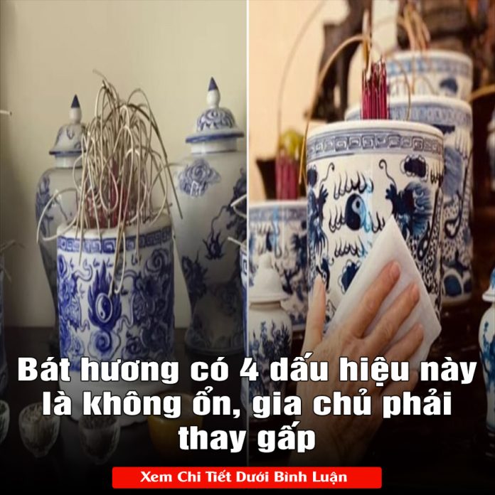 Bát hương có 4 dấu hiệu này là không ổn, gia chủ phải thay gấp