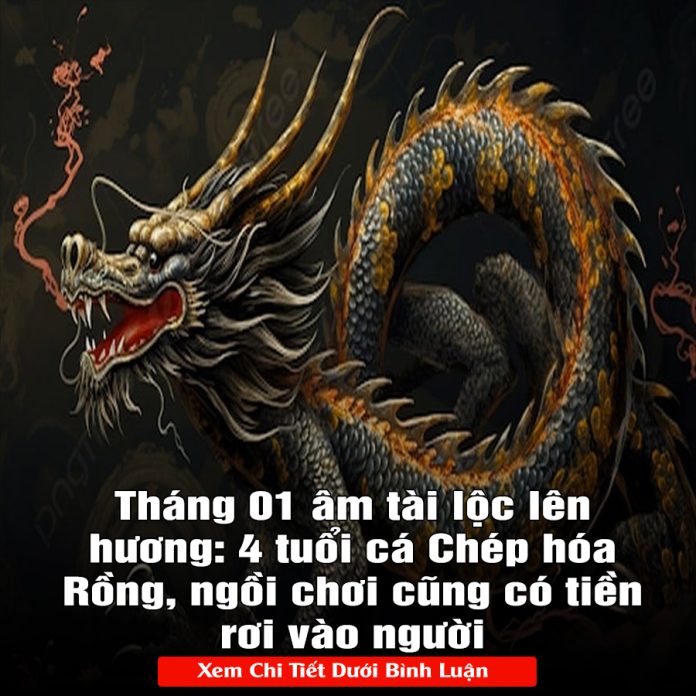 Tháng 01 âm tài lộc lên hương 4 tuổi cá Chép hóa Rồng, ngồi chơi cũng có tiền rơi vào người