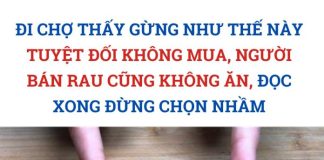Đi chợ thấy gừng như thế này tuyệt đối không mua, người bán rau cũng không ăn, đọc xong đừng chọn nhầm