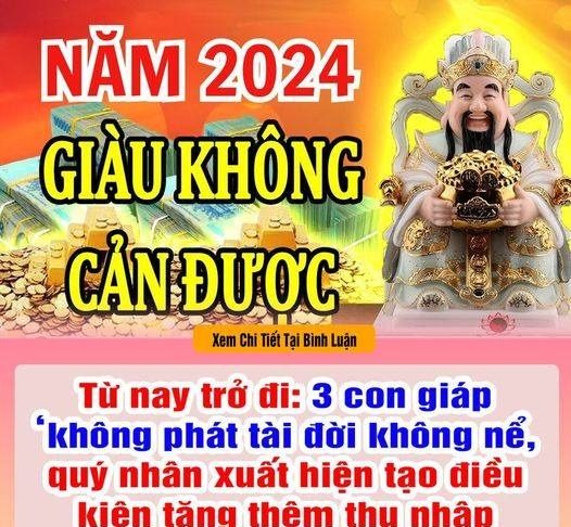Từ nay trở đi: 3 con giáp ‘không phát tài đời không nể”, quý nhân xuất hiện tạo điều kiện tăng thêm thu nhập