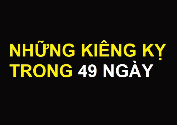 Nhung-dieu-kieng-ky-trong-49-nga