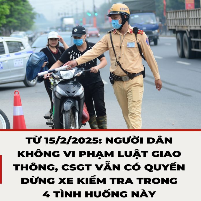 NGƯỜI DÂN KHÔNG VI PHẠM LUẬT GIAO THÔNG, CSGT VẪN CÒN QUYỀN DỪNG XE KIỂM TRA TRONG 4 TÌNH HUỐNG NÀY1