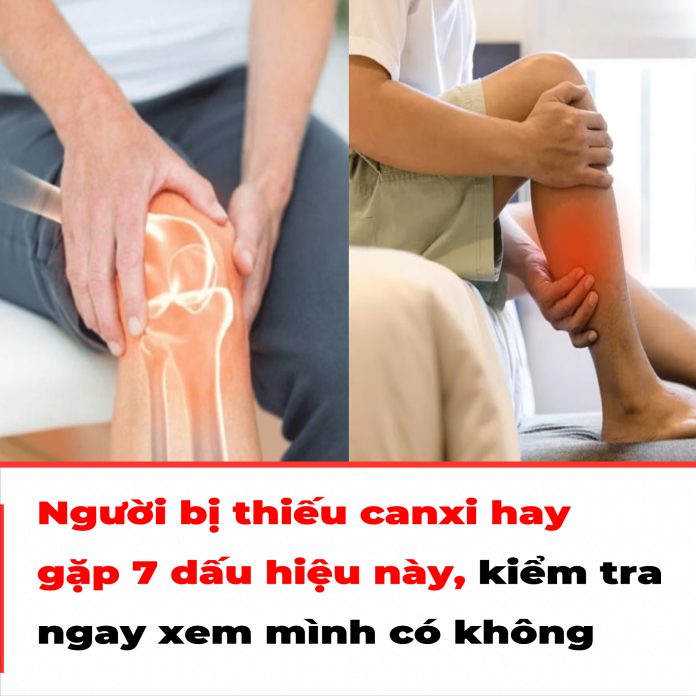 Người bị thiếu canxi hay gặp 7 dấu hiệu này, kiểm tra ngay xem mình có không