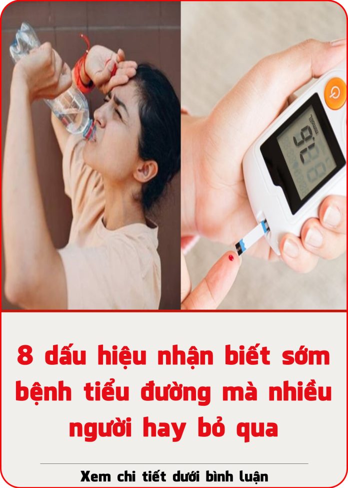 8 dấu hiệu nhận biết sớm bệnh tiểu đường