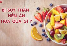 Người suy thận nên ăn hoa quả gì để hạn chế tăng kali